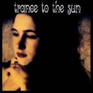 Trance To The Sun, Venomous Eve (CD)