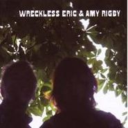 Wreckless Eric, Wreckless Eric & Amy Rigby (CD)