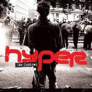 Hyper, We Control (CD)