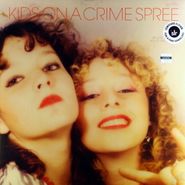 Kids On A Crime Spree, We Love You So Bad (LP)