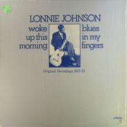 Lonnie Johnson, Woke Up This Morning Blues In My Fingers (LP)