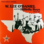 W. Lee O'Daniel, W. Lee O'Daniel and His Hillbilly Boys [1935-38] (LP)