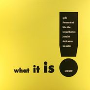 Various Artists, What It Is (LP)