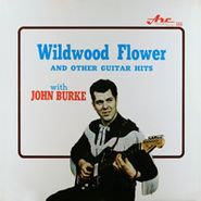 John Burke, Wildwood Flower and Other Guitar Hits (LP)