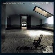 Dan Fogelberg, Windows And Walls (CD)