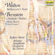 William Walton, Walton: Belshazzar's Feast / Bernstein: Chichester Psalms / Missa Brevis (CD)