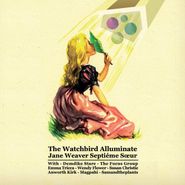 Jane Weaver, Watchbird Alluminate (LP)