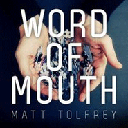 Matt Tolfrey, Word Of Mouth (CD)