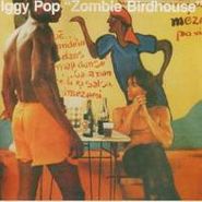 Iggy Pop, Zombie Birdhouse (CD)