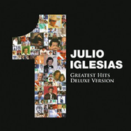 Julio Iglesias, #1 Greatest Hits [Deluxe Edition] (CD)