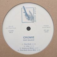 Cromie , Root Bulb EP (12")