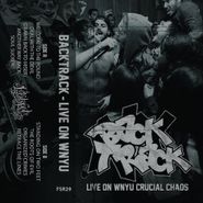 Backtrack, Live On WNYU Crucial Chaos (Cassette)