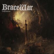 Bracewar, Colossal (7")