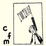 CFM, Homegrown Paranoia (7")