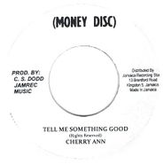 Cherry Ann, Tell Me Something Good (7")