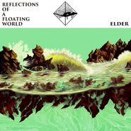Elder, Reflections Of A Floating World (CD)