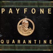 Payfone, Quarantine (12")
