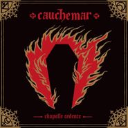 Cauchemar, Chapelle Ardente (CD)