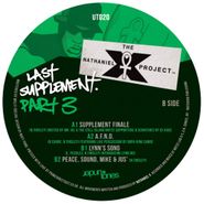 The Nathaniel X Project, Last Supplement. Part 3 (12")