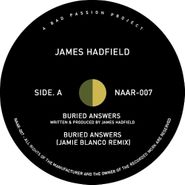 James Hadfield, Buried Answers (12")
