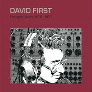 David First, Electronic Works 1976-1977 (LP)