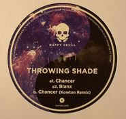 Throwing Shade, Chancer (12")