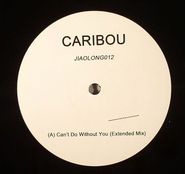 Caribou, Can't Do Without You (Extended Mix) (12")