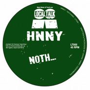HNNY, Noth.......Ing (12")