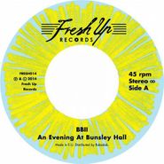 BBII, An Evening At Bunsley Hall (7")