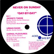 Never On Sunday, Day By Day (12")