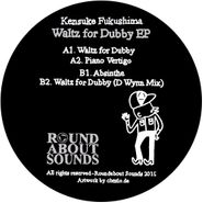 Kensuke Fukushima, Waltz For Dubby EP (12")