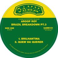 Aroop Roy, Brazil Breakdown Pt. 3 (12")