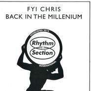 FYI Chris, Back In The Millennium (12")