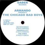 Armando, The Chicago Bad Boys [Reissue] (12")
