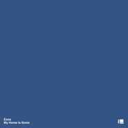 Exos, My Home Is Sonic [2 x 12"] (LP)