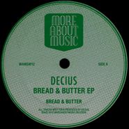 Decius, Bread & Butter (12")