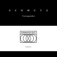 Schmutz, Transgender (12")