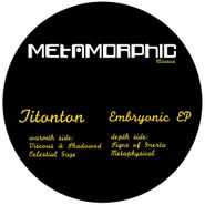 Titonton, Embryonic EP (12")