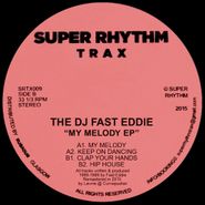 The DJ Fast Eddie, My Melody EP (12")