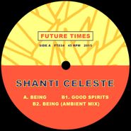 Shanti Celeste, Being (12")
