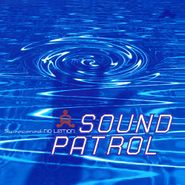 Sound Patrol, Sweetened No Lemon (LP)