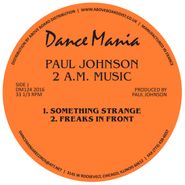 Paul Johnson, 11 P.M. Music / 2 A.M. Music (12")