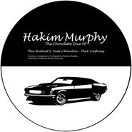 Hakim Murphy, The Chocolate Dice EP (12")