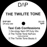 The Twilite Tone, Taxi Cab Confessions (12")