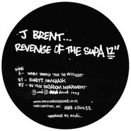 Josh Brent, Revenge Of The Supa 12" (12")