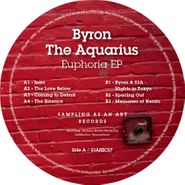 Byron The Aquarius, Euphoria EP (12")