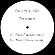Dos Attack, Flue: The Remixes (12")