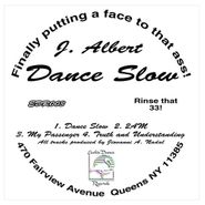 J. Albert, Dance Slow (12")