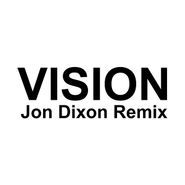 Radio Slave, Vision (Jon Dixon Remix) (12")