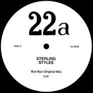Sterling Styles, Bye Bye / Nobody (12")